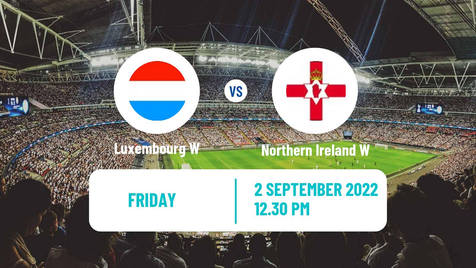 Soccer FIFA World Cup Women Luxembourg W - Northern Ireland W