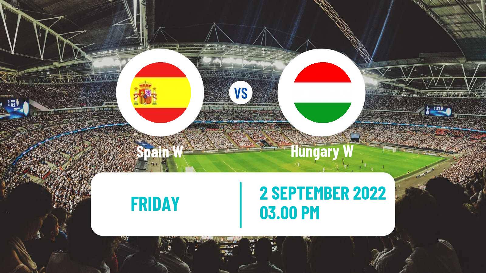 Soccer FIFA World Cup Women Spain W - Hungary W