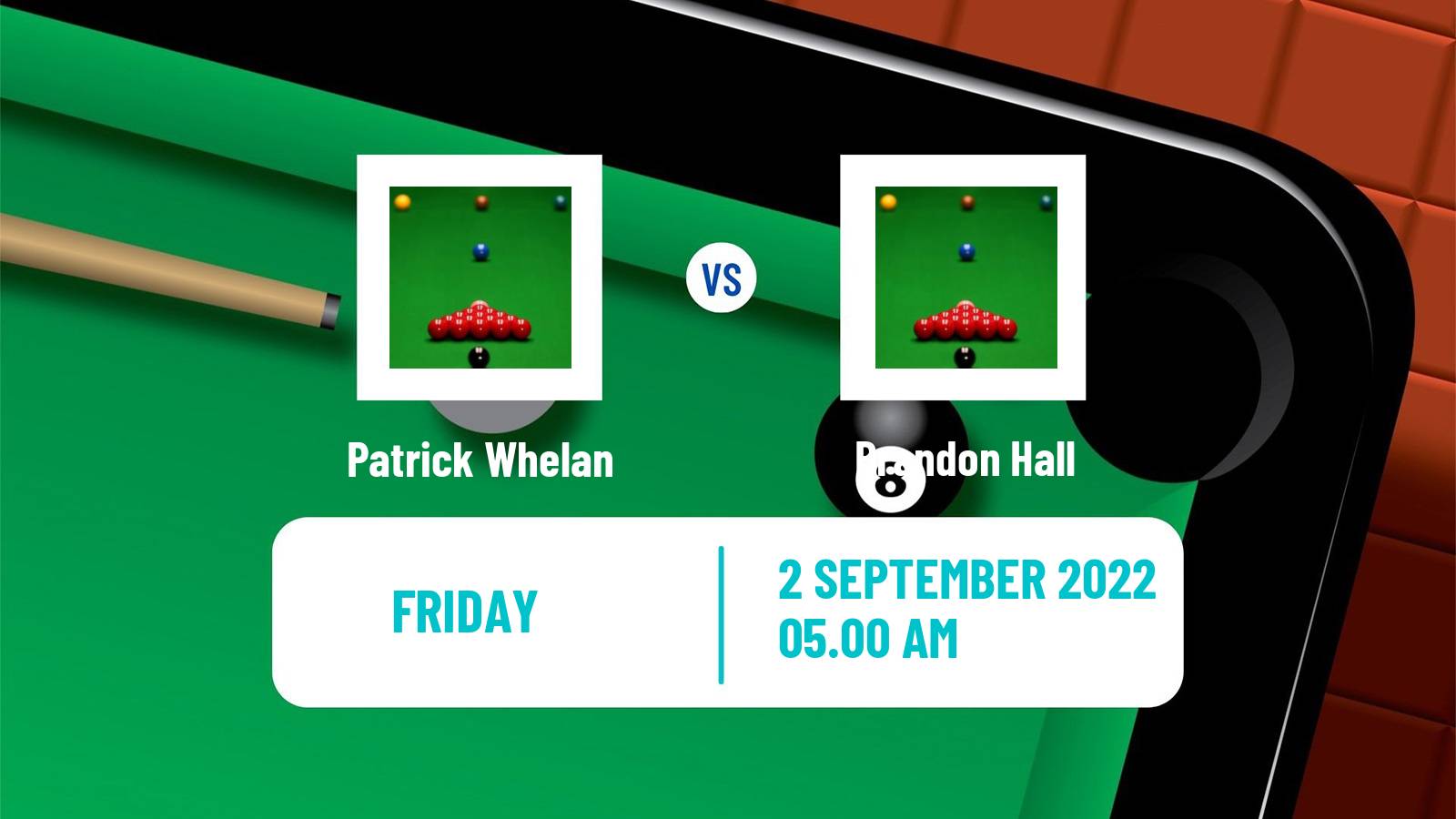 Snooker Snooker Patrick Whelan - Brandon Hall