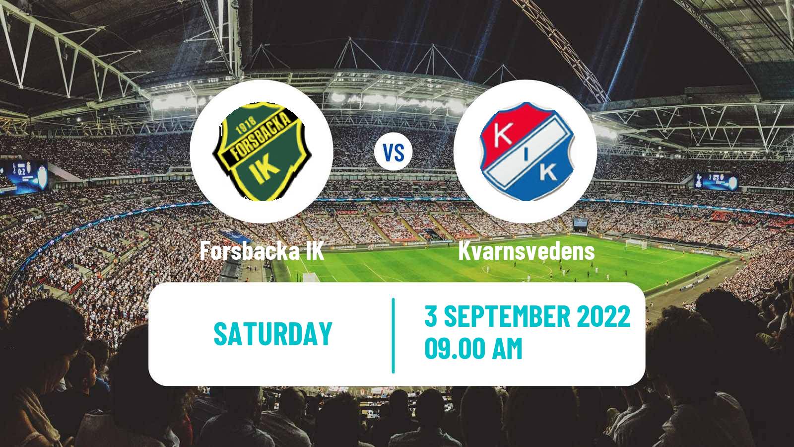 Soccer Swedish Division 2 - Norra Svealand Forsbacka - Kvarnsvedens