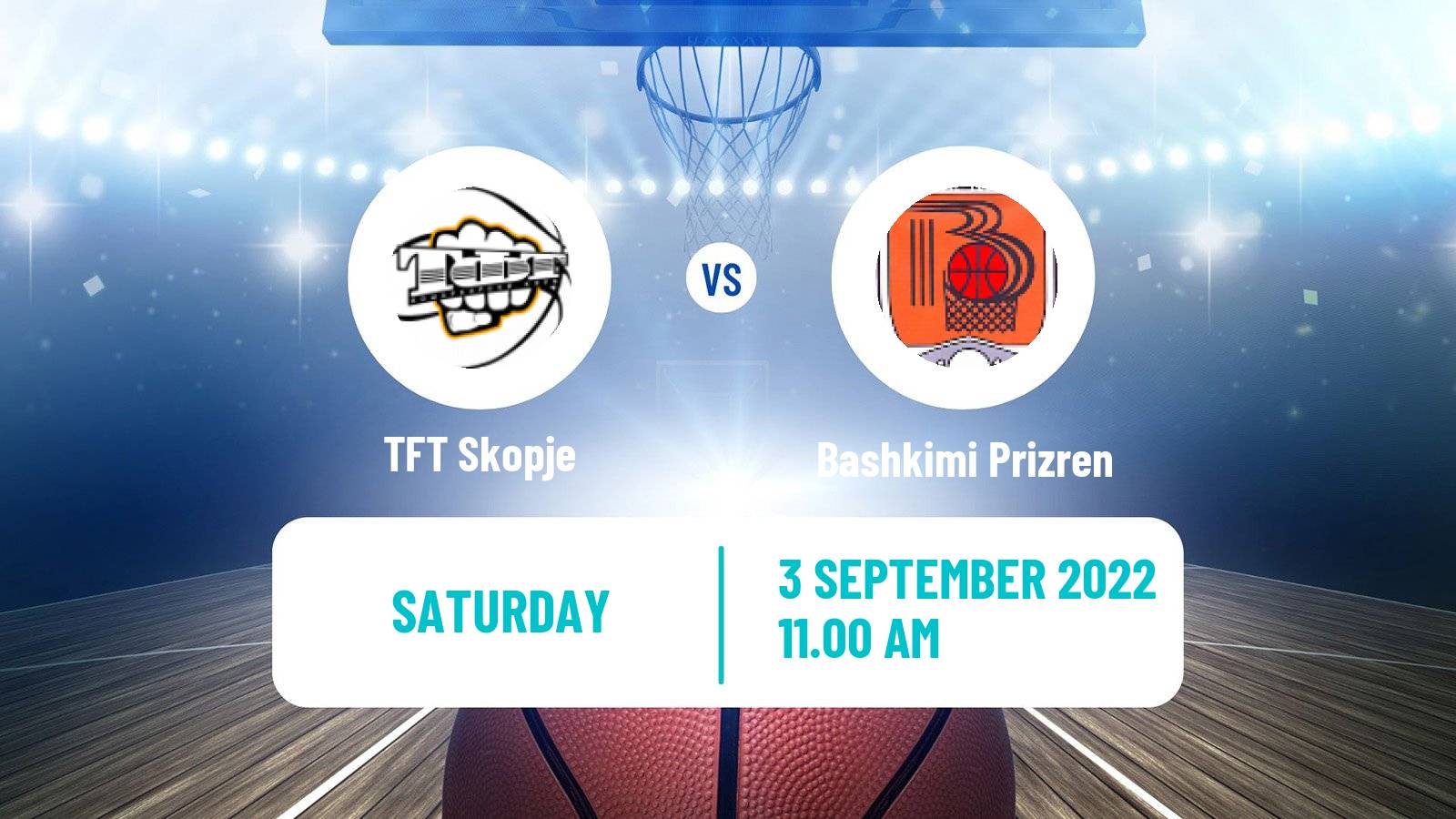 Basketball Club Friendly Basketball TFT Skopje - Bashkimi Prizren