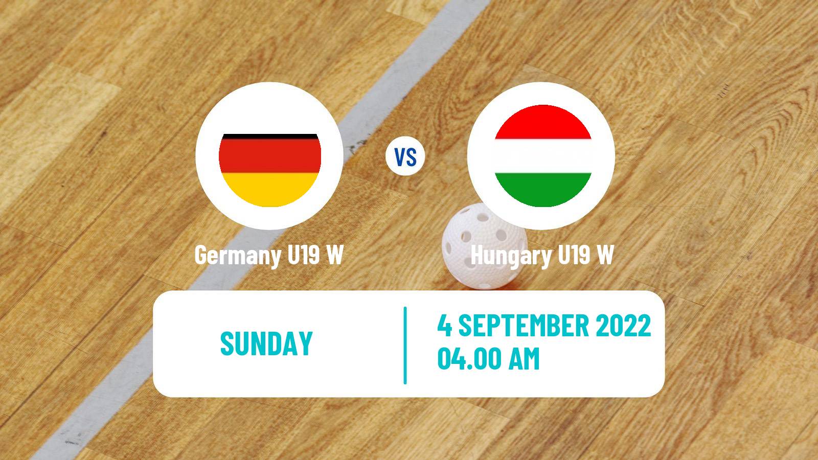 Floorball World Championship Floorball U19 Women Germany U19 W - Hungary U19 W
