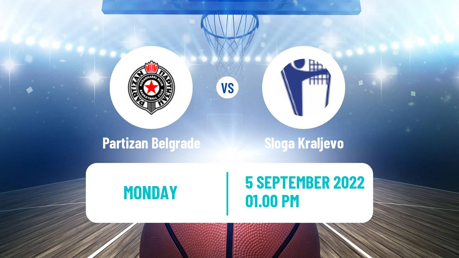 Basketball Club Friendly Basketball Partizan Belgrade - Sloga Kraljevo