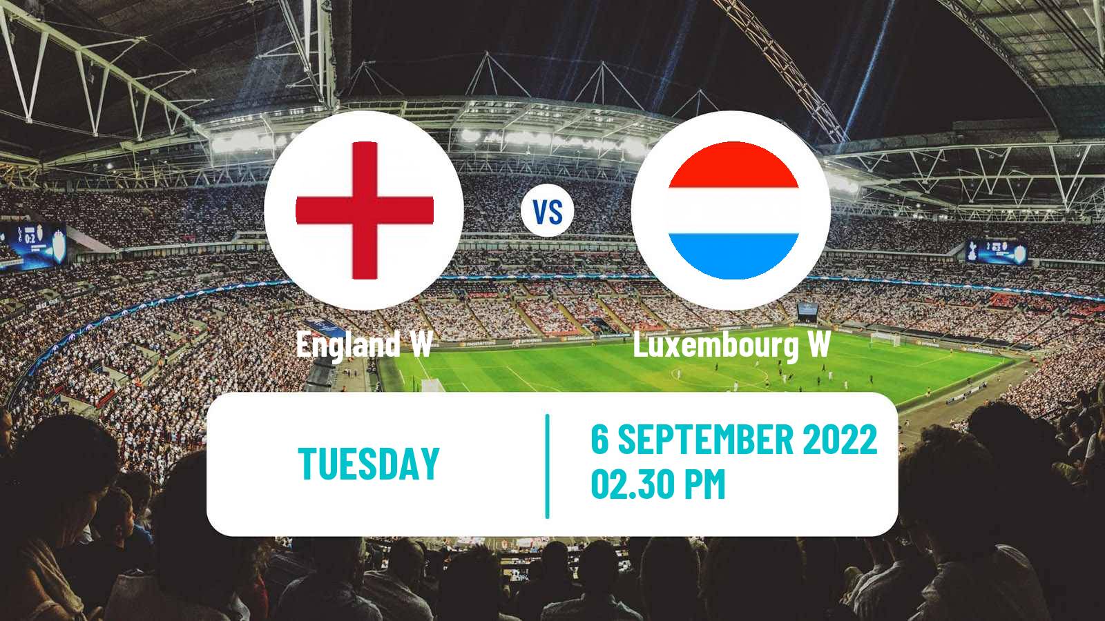 Soccer FIFA World Cup Women England W - Luxembourg W