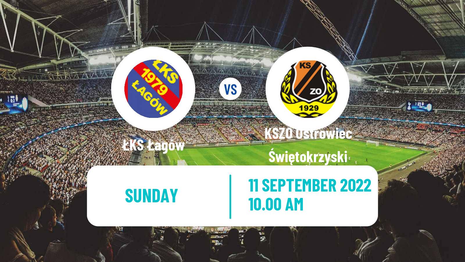 Soccer Polish Division 3 - Group IV Łagów - KSZO Ostrowiec Świętokrzyski