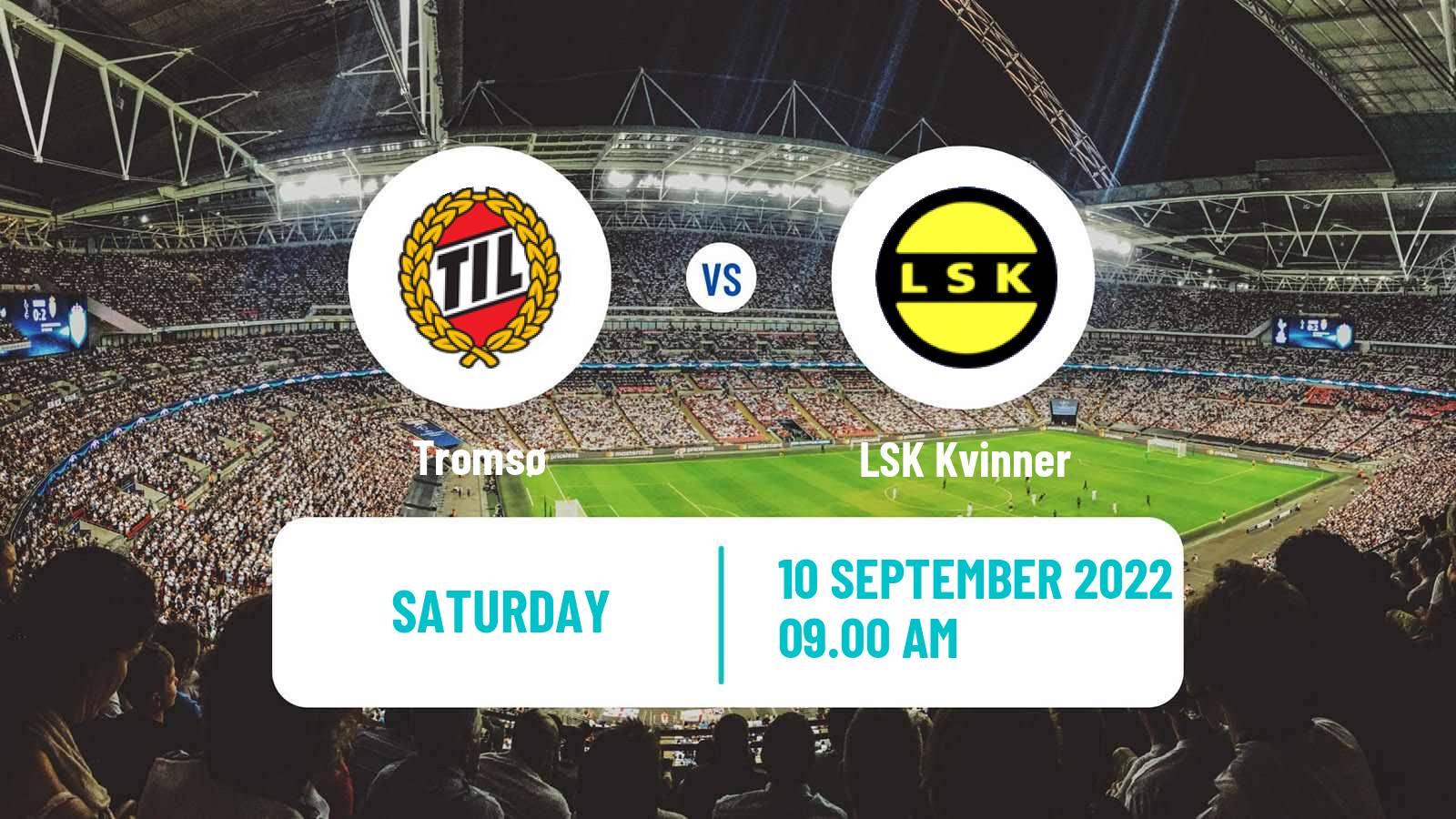 Soccer Norwegian Toppserien Women Tromsø - LSK Kvinner