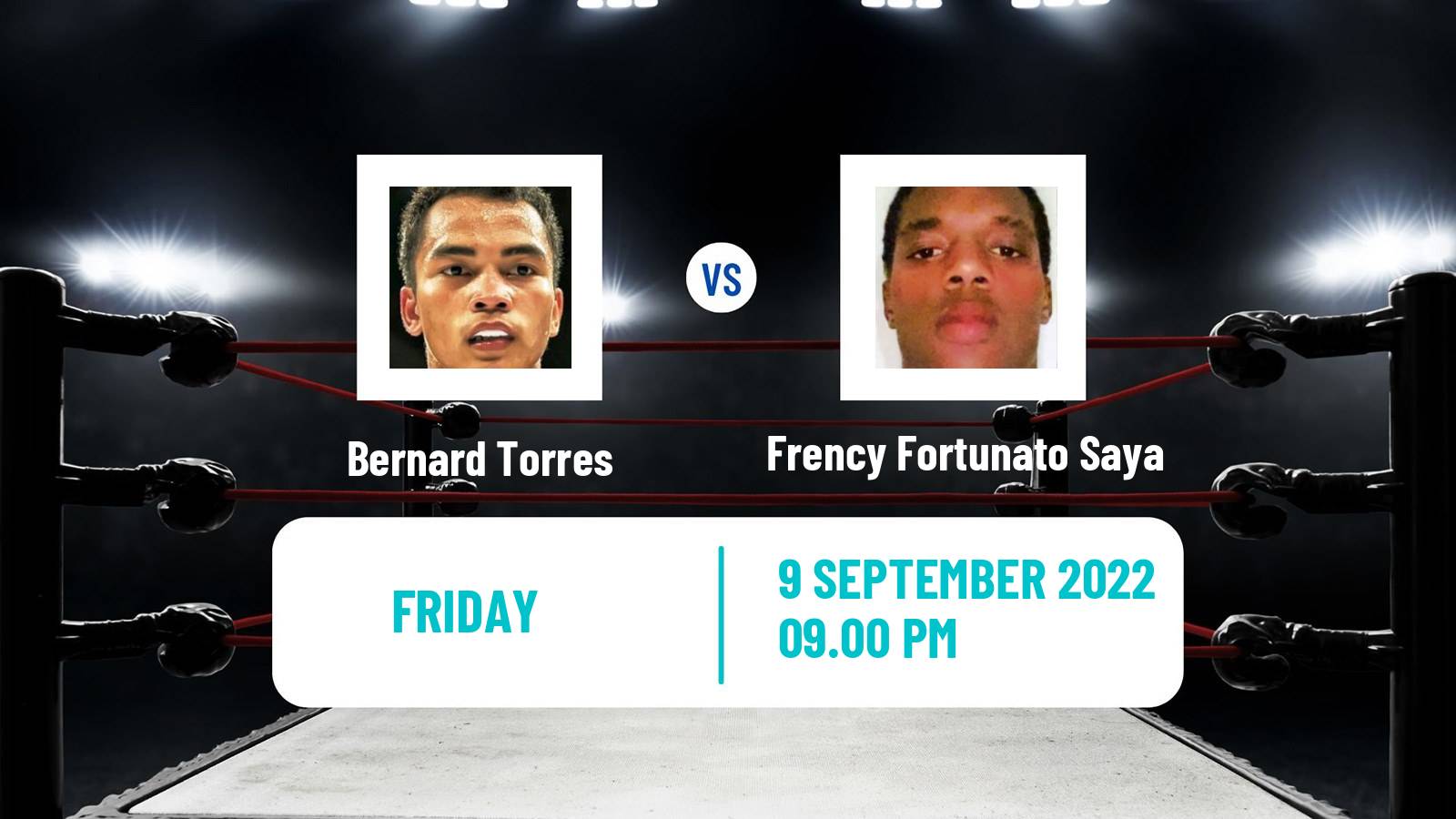 Boxing Boxing Bernard Torres - Frency Fortunato Saya