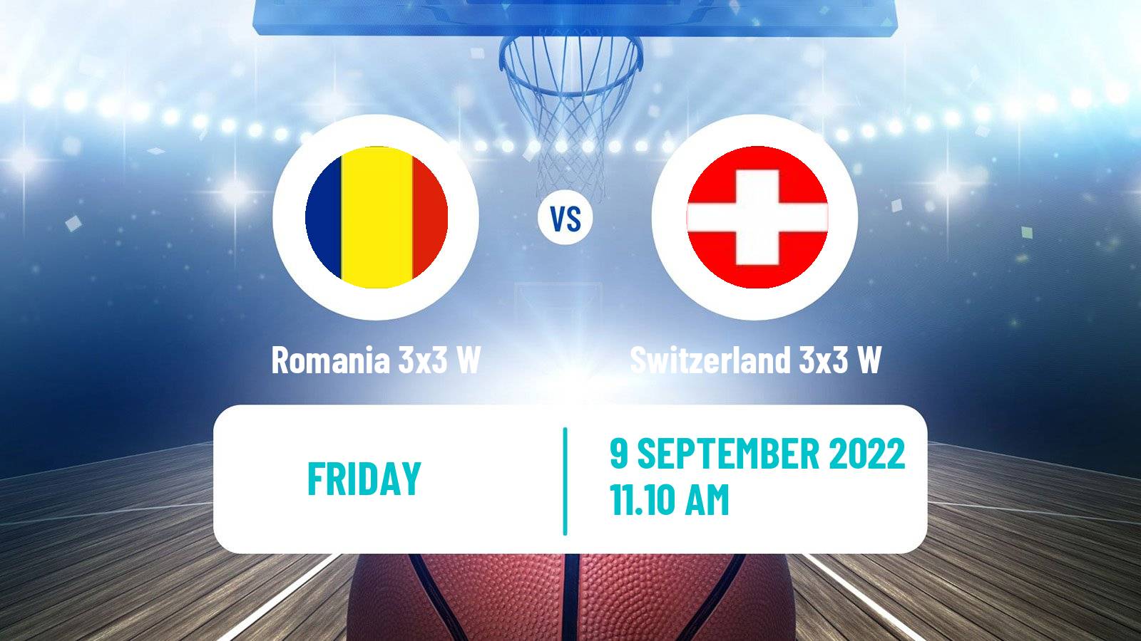 Basketball Europe Cup Basketball 3x3 Women Romania 3x3 W - Switzerland 3x3 W