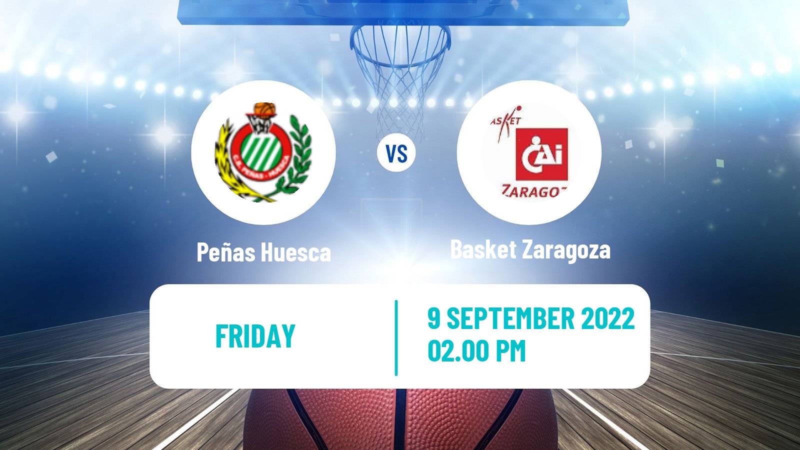 Basketball Club Friendly Basketball Peñas Huesca - Basket Zaragoza