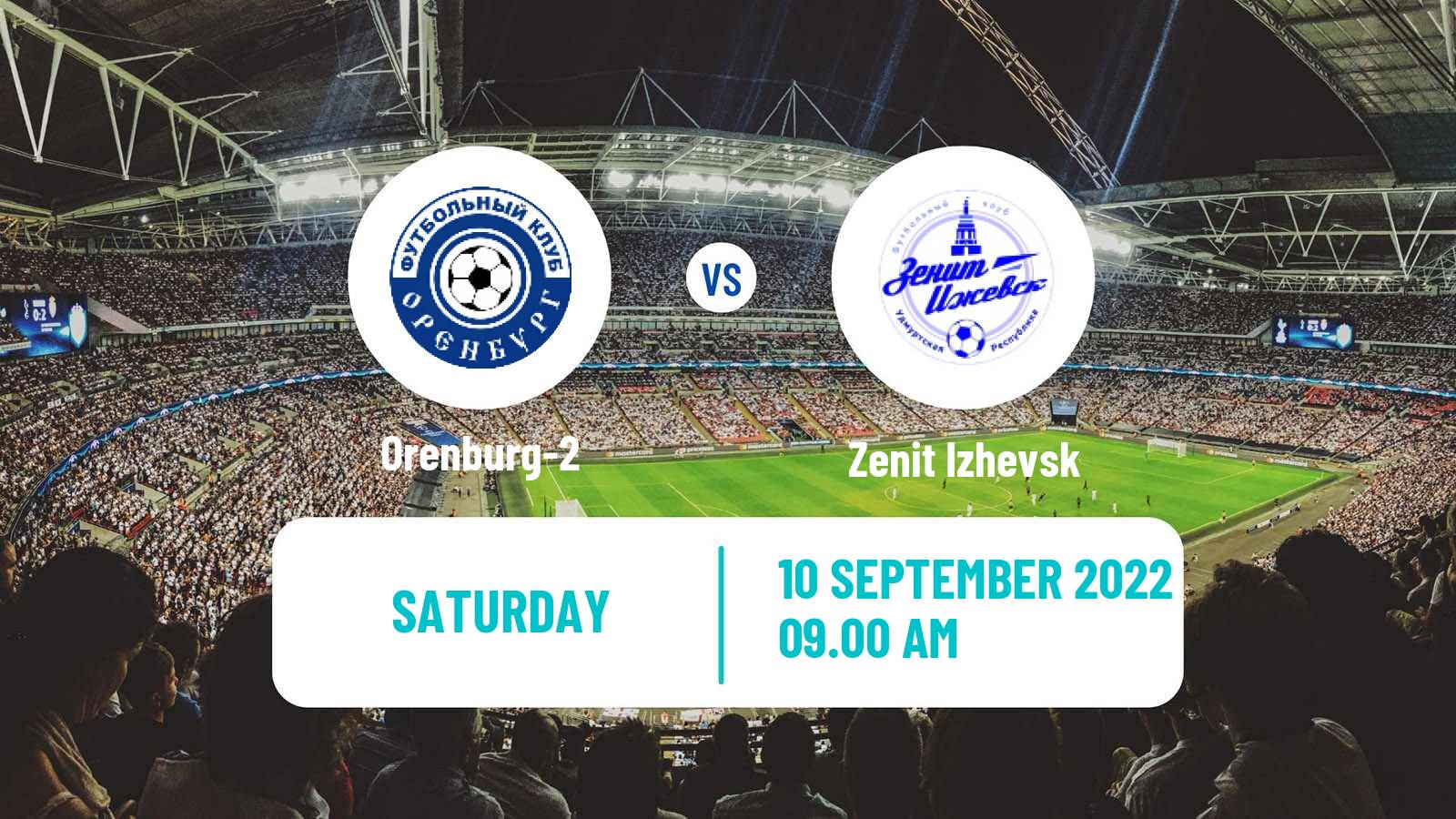 Soccer Russian FNL 2 Group 4 Orenburg-2 - Zenit Izhevsk