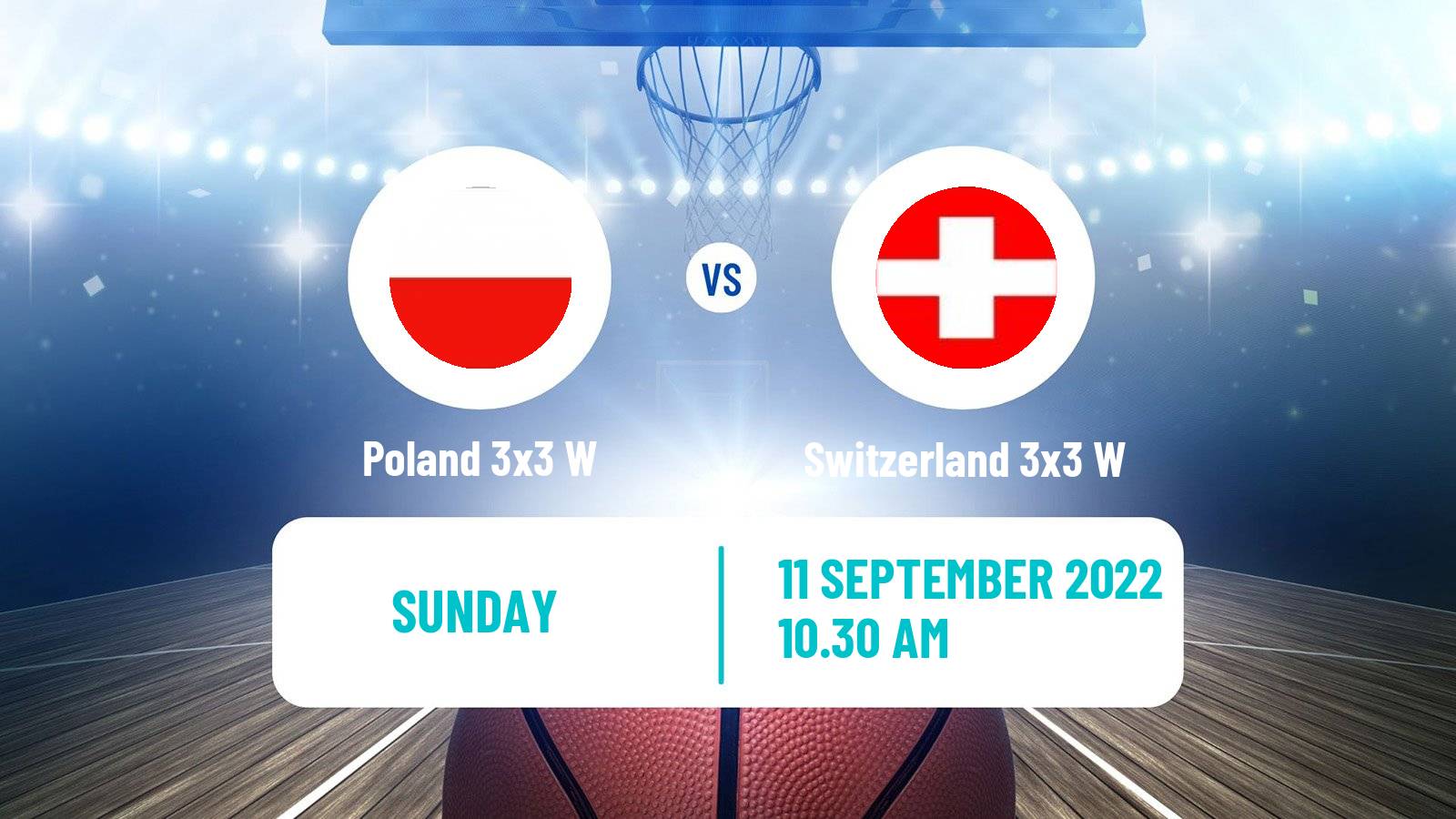 Basketball Europe Cup Basketball 3x3 Women Poland 3x3 W - Switzerland 3x3 W