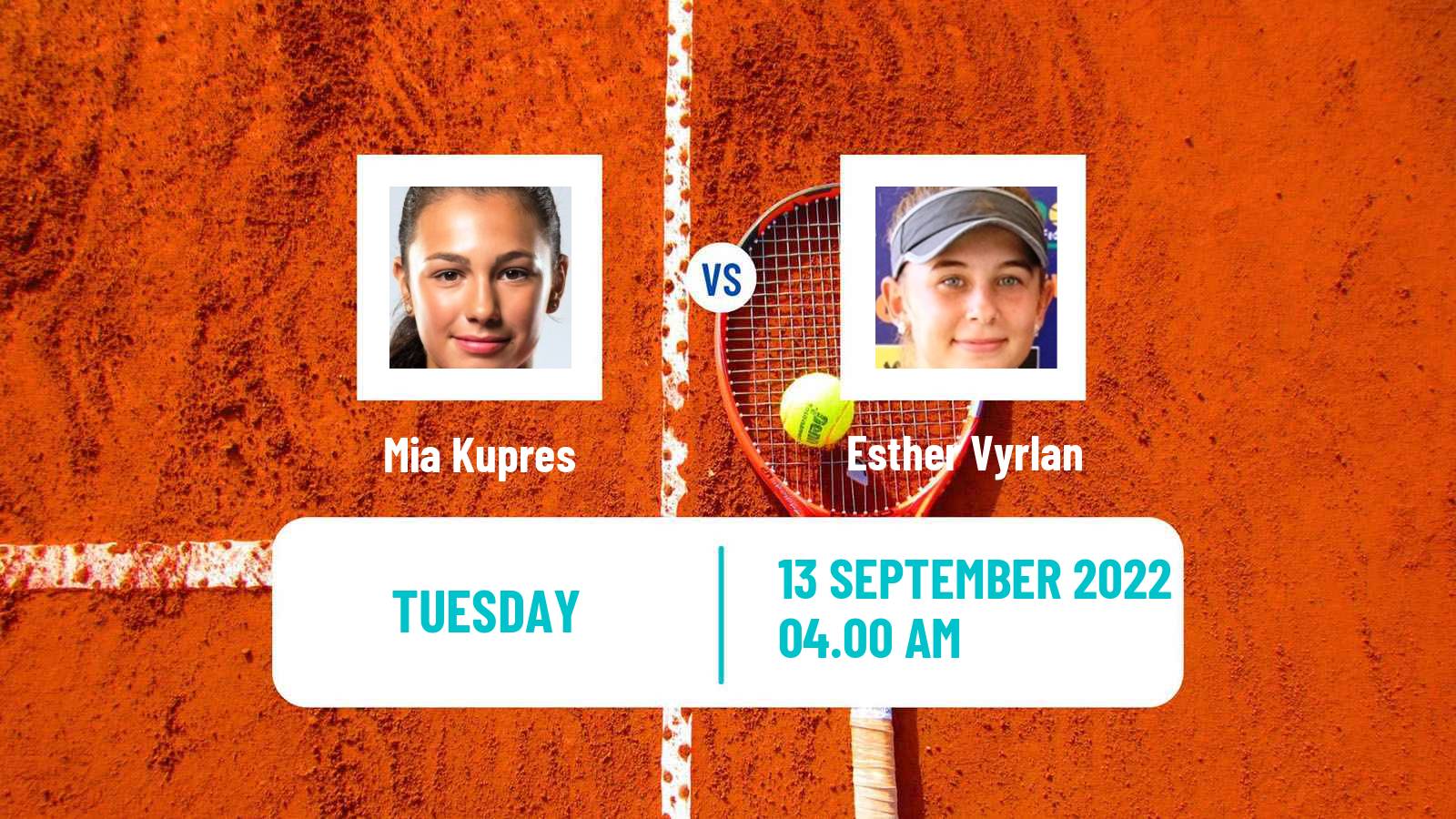 Tennis ITF Tournaments Mia Kupres - Esther Vyrlan