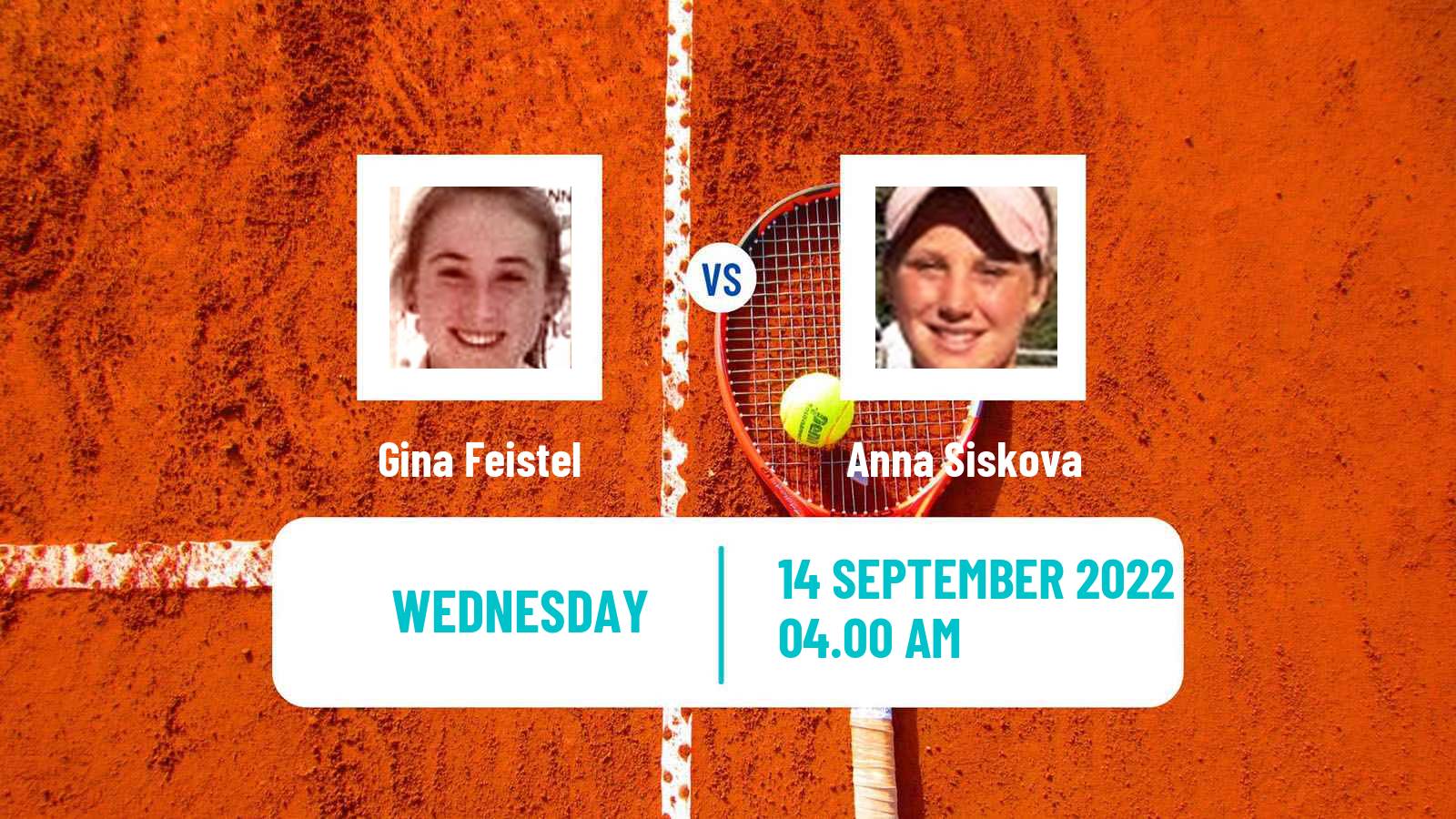 Tennis ITF Tournaments Gina Feistel - Anna Siskova