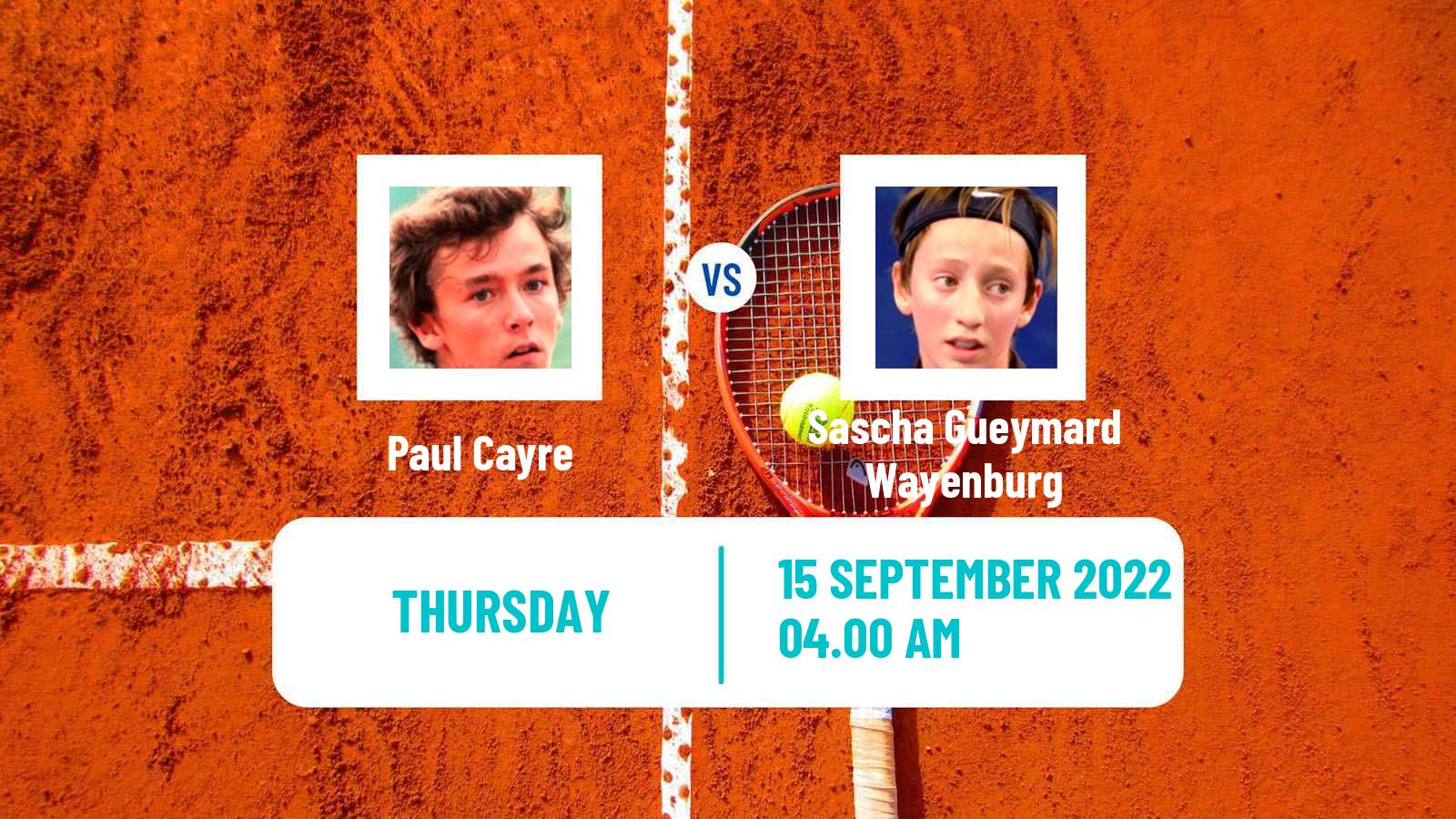 Tennis ITF Tournaments Paul Cayre - Sascha Gueymard Wayenburg