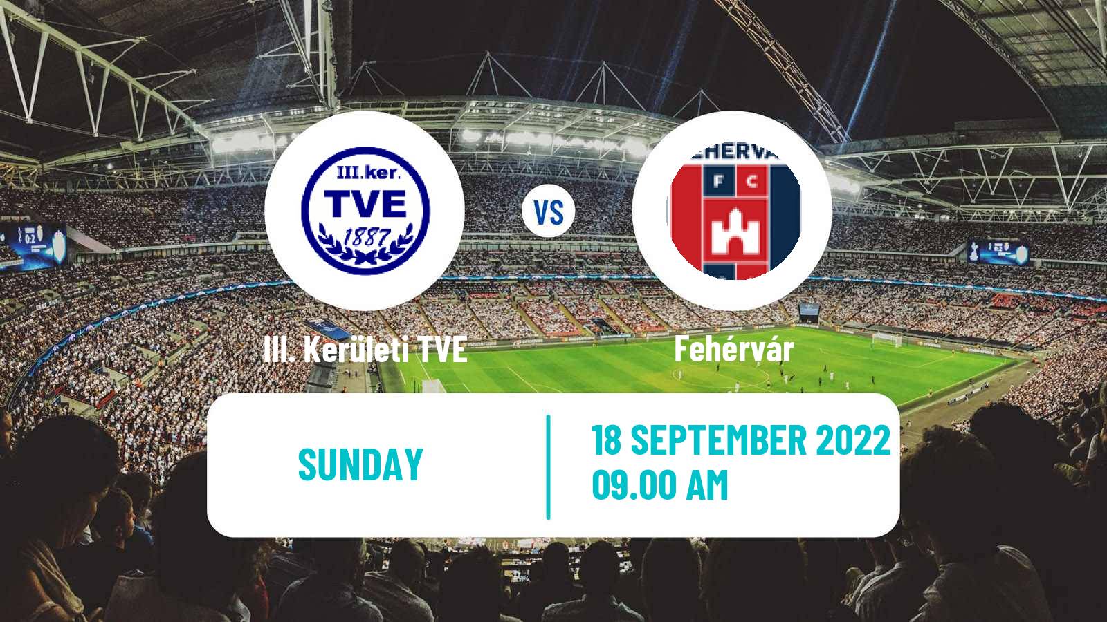 Soccer Hungarian Cup III. Kerületi TVE - Fehérvár