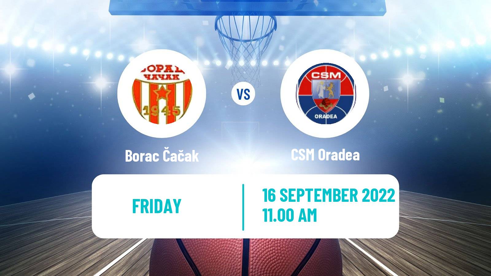 Basketball Club Friendly Basketball Borac Čačak - CSM Oradea
