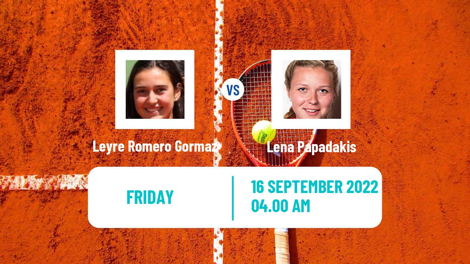 Tennis ITF Tournaments Leyre Romero Gormaz - Lena Papadakis