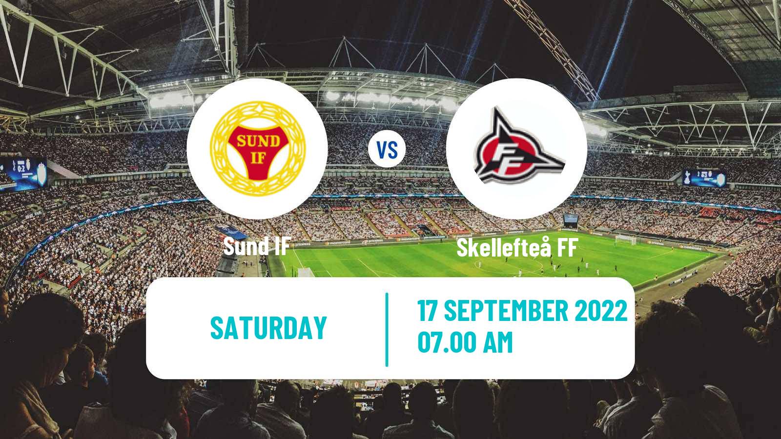 Soccer Swedish Division 2 - Norrland Sund - Skellefteå FF