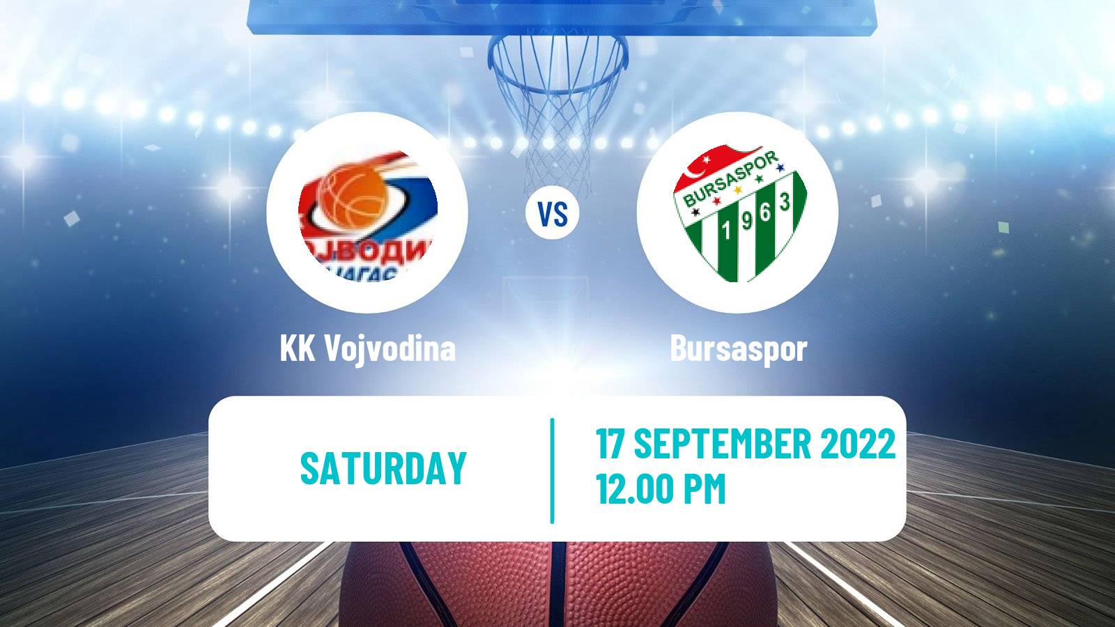 Basketball Club Friendly Basketball Vojvodina - Bursaspor