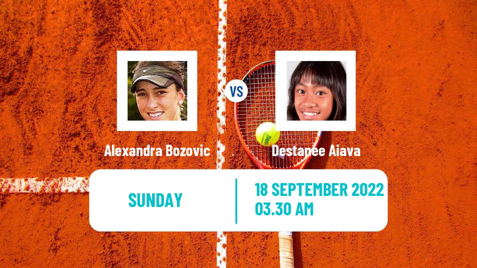 Tennis ITF Tournaments Alexandra Bozovic - Destanee Aiava