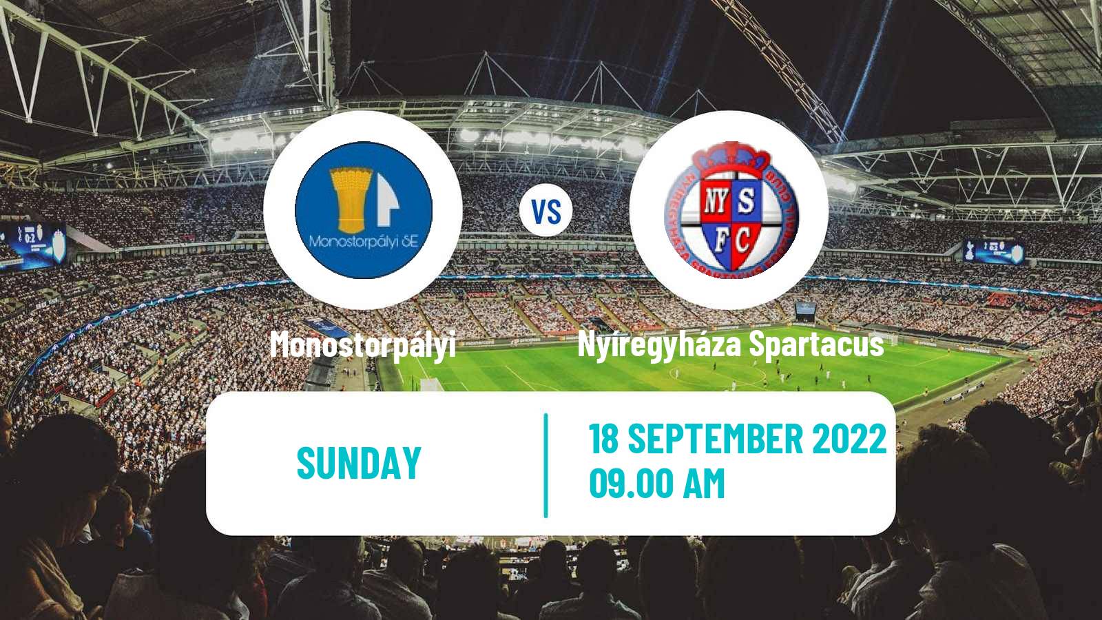 Soccer Hungarian Cup Monostorpályi - Nyíregyháza Spartacus