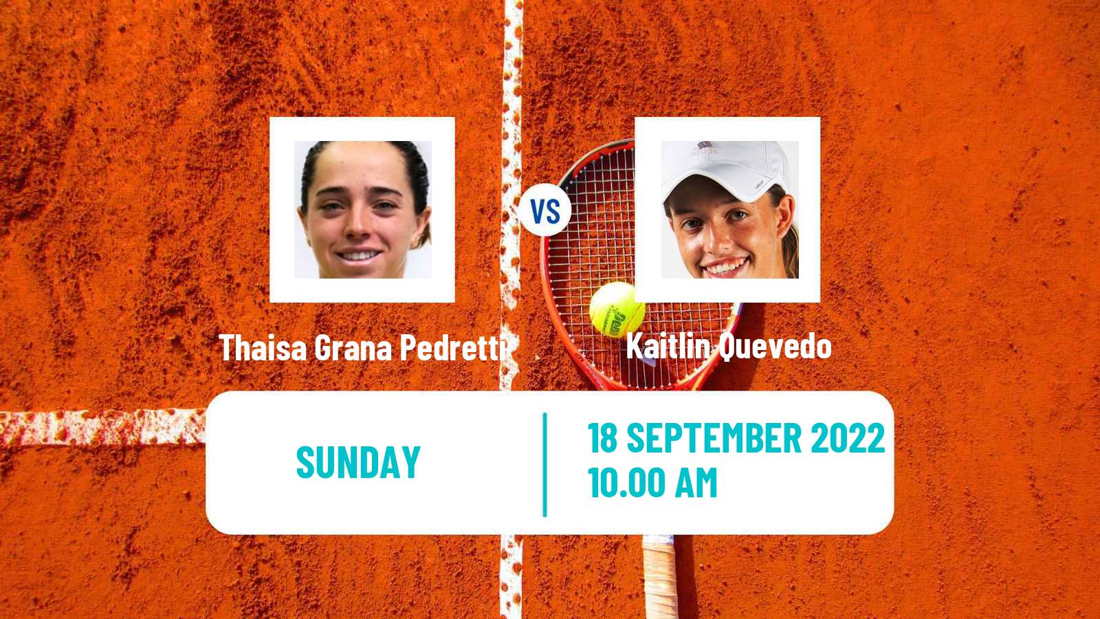 Tennis ITF Tournaments Thaisa Grana Pedretti - Kaitlin Quevedo
