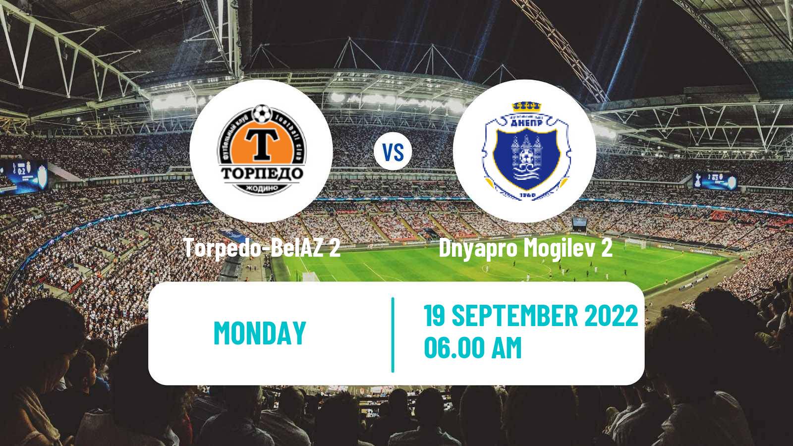 Soccer Belarusian Vysshaya Liga Reserve Torpedo-BelAZ 2 - Dnyapro Mogilev 2