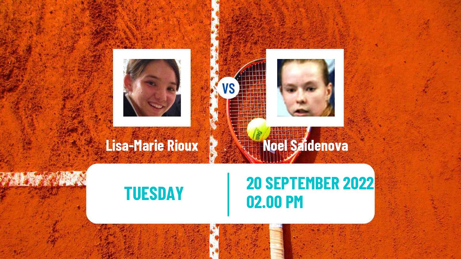 Tennis ITF Tournaments Lisa-Marie Rioux - Noel Saidenova