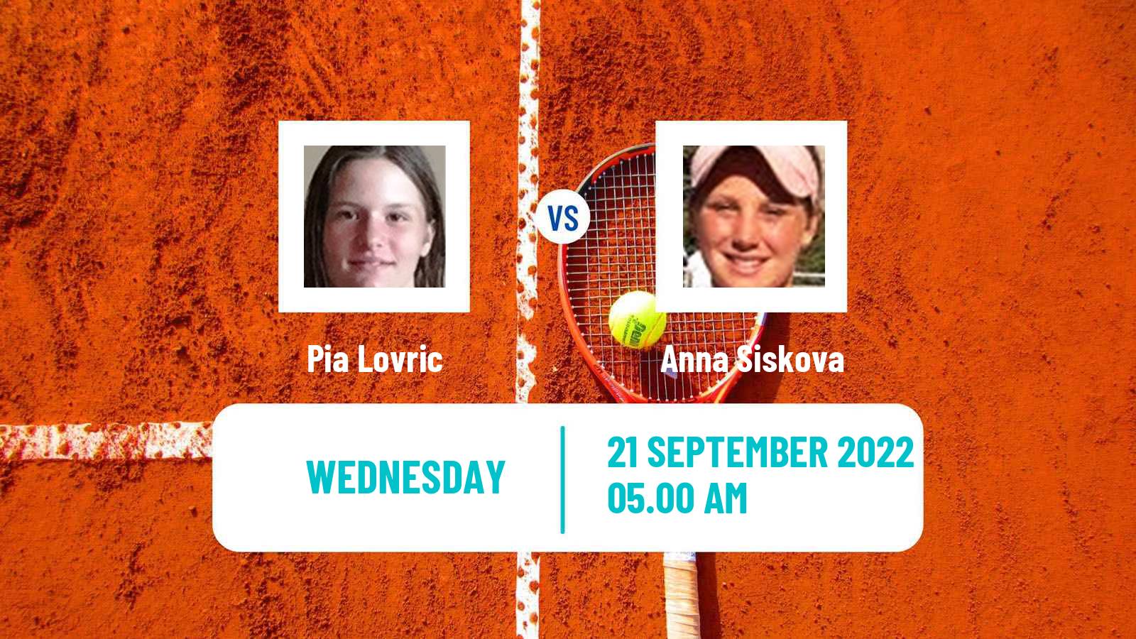 Tennis ITF Tournaments Pia Lovric - Anna Siskova