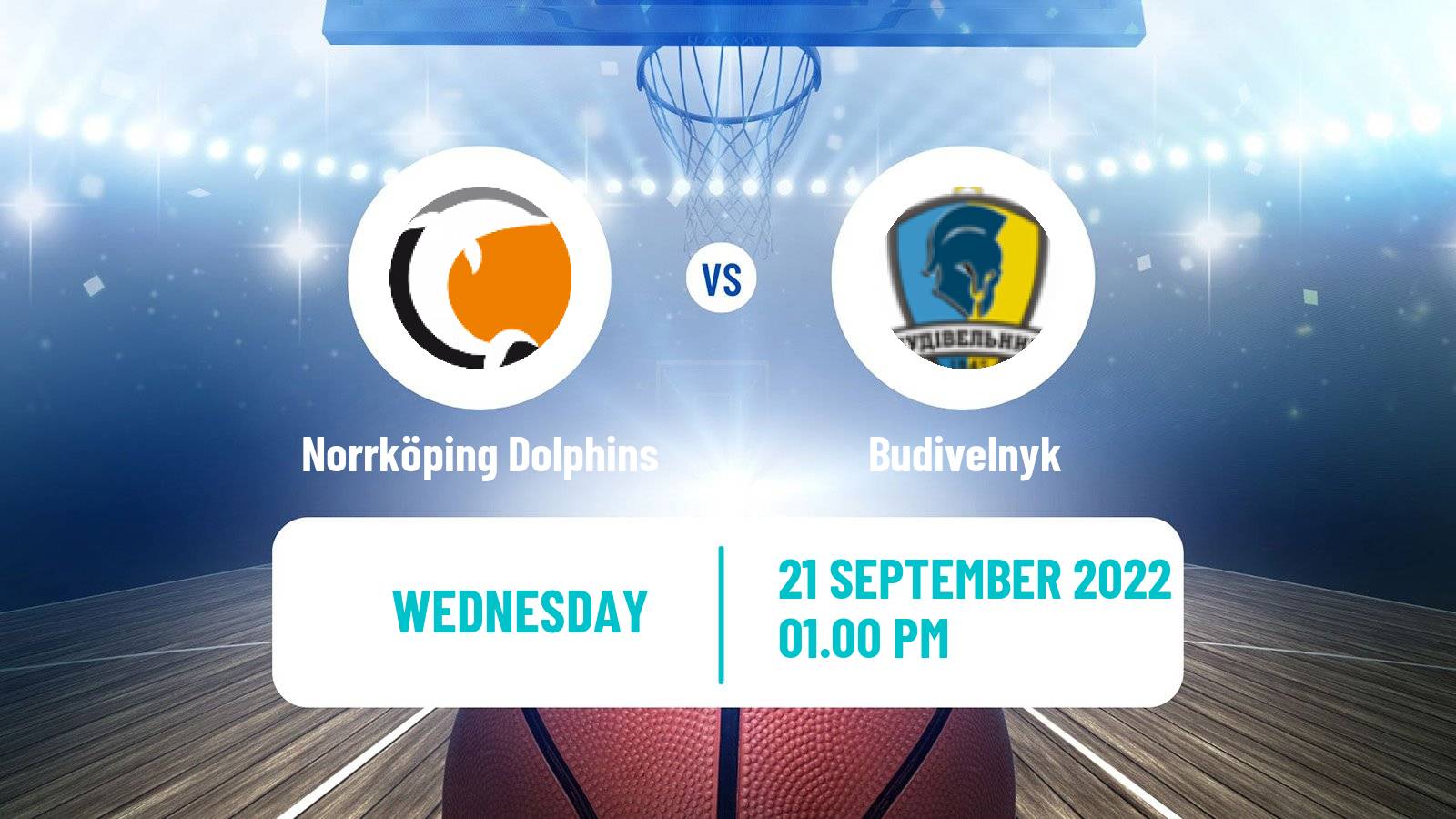 Basketball Champions League Basketball Norrköping Dolphins - Budivelnyk