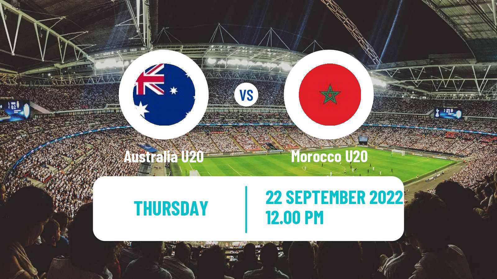 Soccer Friendly Australia U20 - Morocco U20