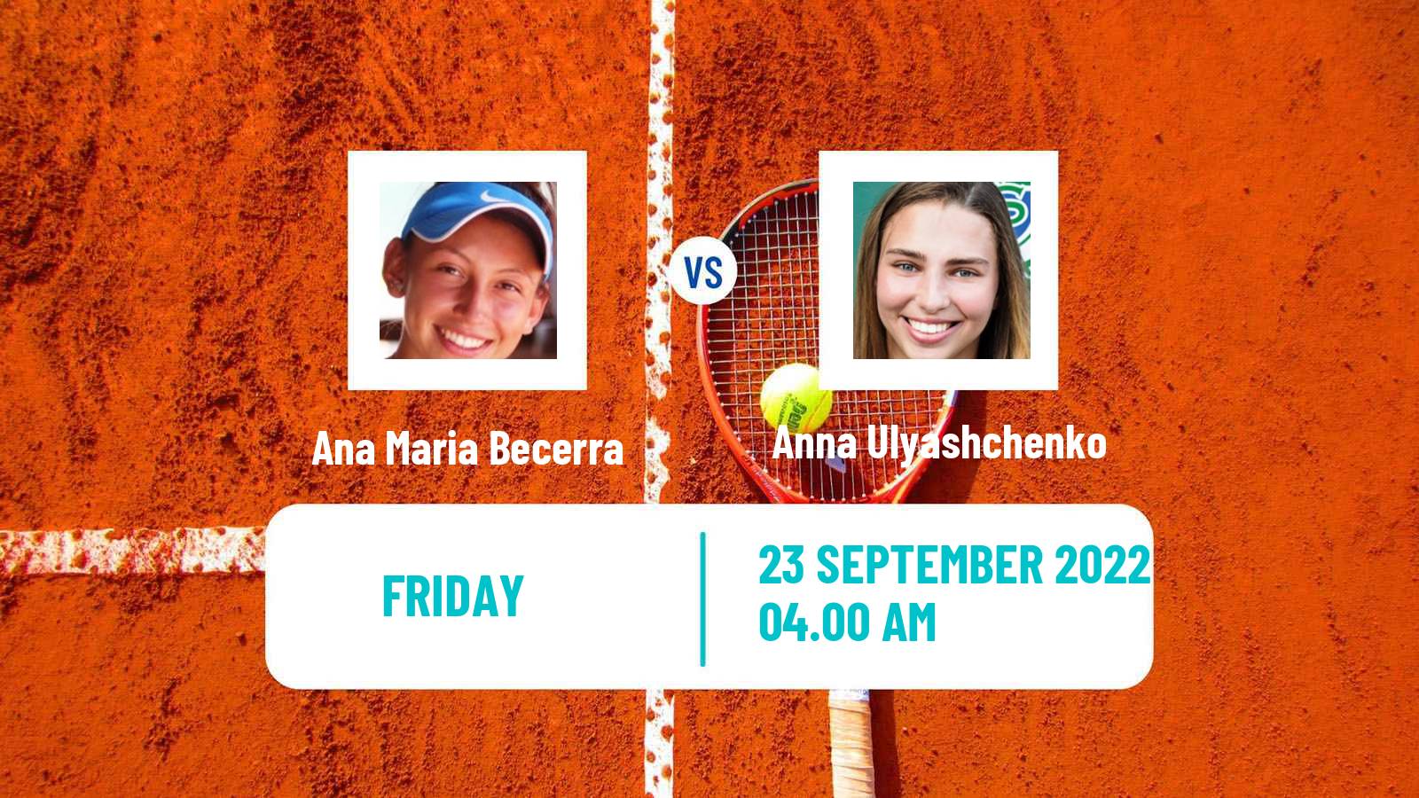 Tennis ITF Tournaments Ana Maria Becerra - Anna Ulyashchenko