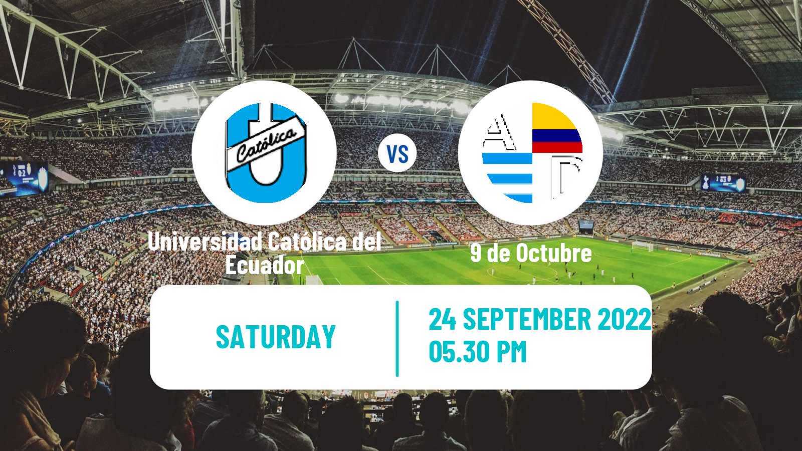 Soccer Ecuadorian Liga Pro Universidad Católica del Ecuador - 9 de Octubre
