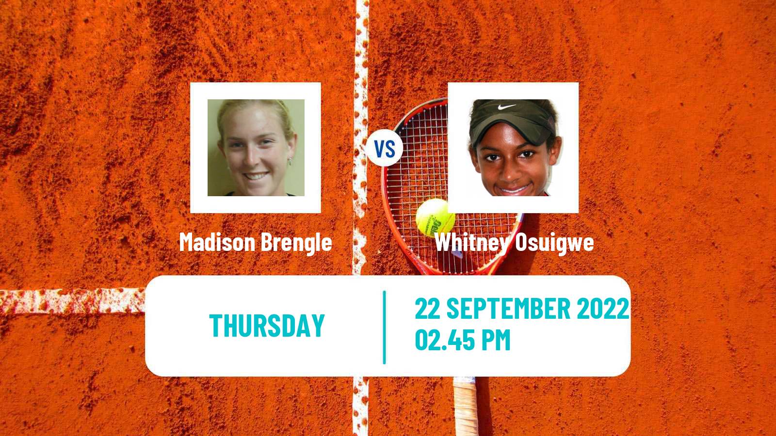 Tennis ITF Tournaments Madison Brengle - Whitney Osuigwe