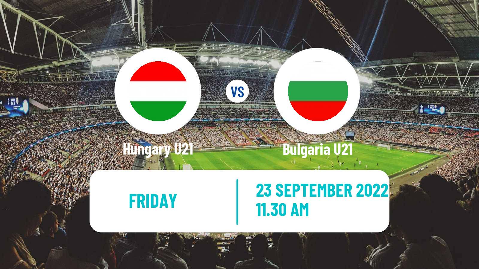 Soccer Friendly Hungary U21 - Bulgaria U21