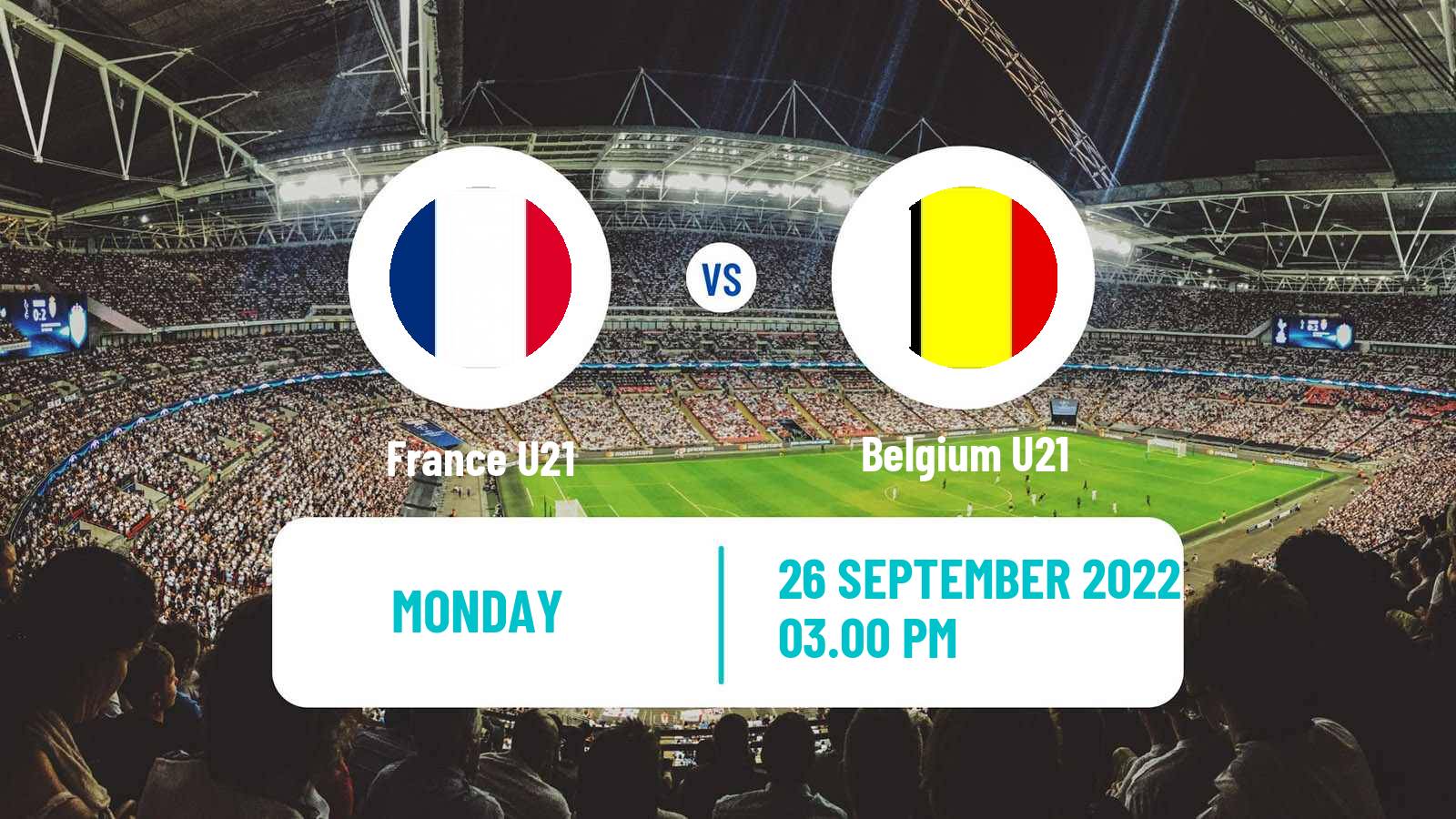 Soccer Friendly France U21 - Belgium U21