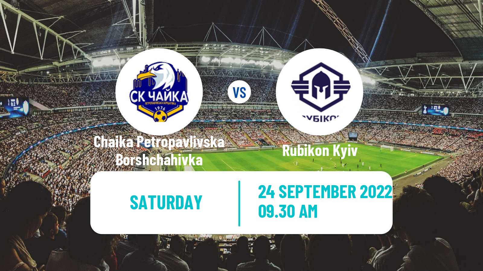 Soccer Ukrainian Druha Liga Chaika Petropavlivska Borshchahivka - Rubikon Kyiv