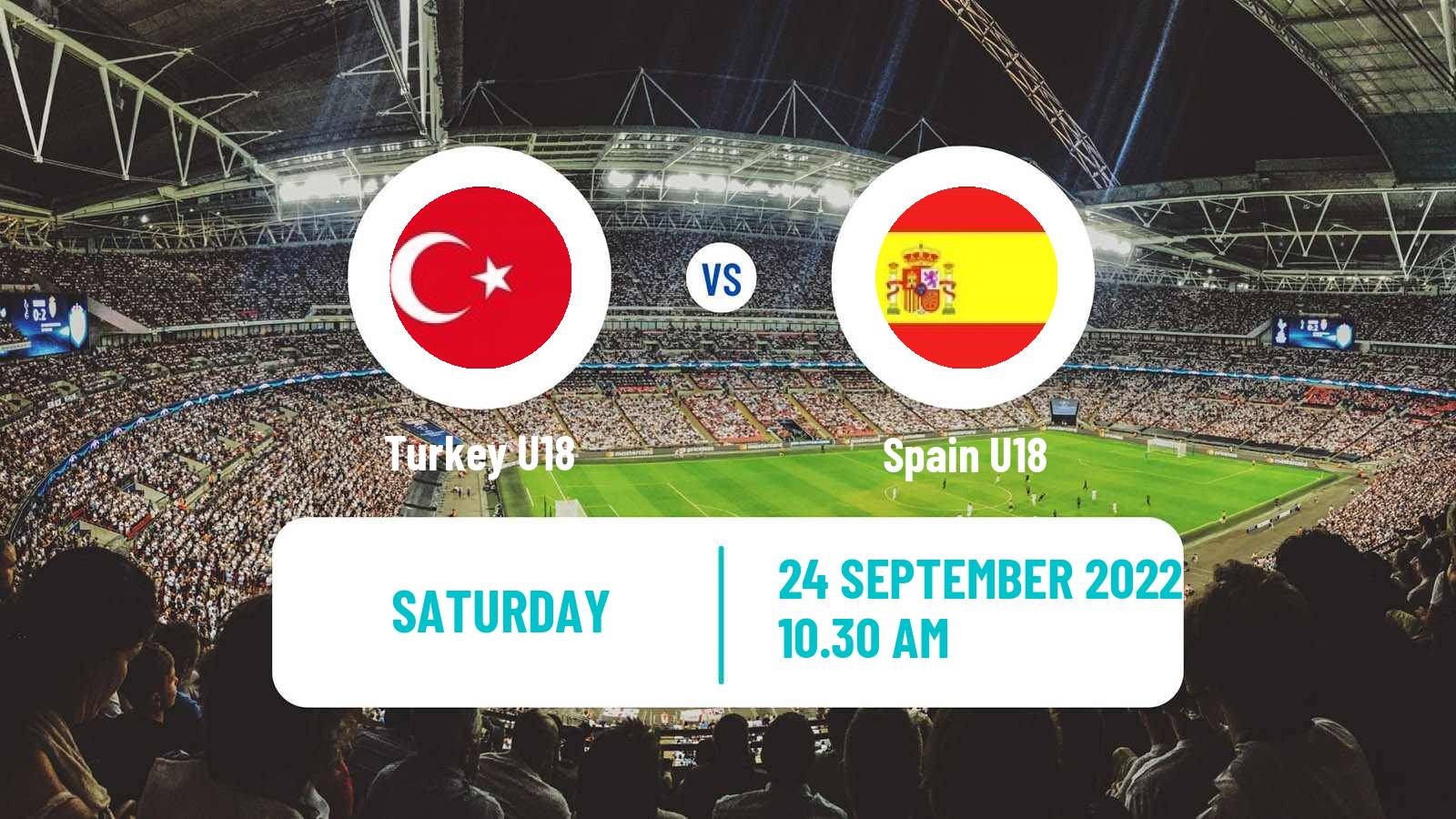 Soccer Friendly Turkey U18 - Spain U18