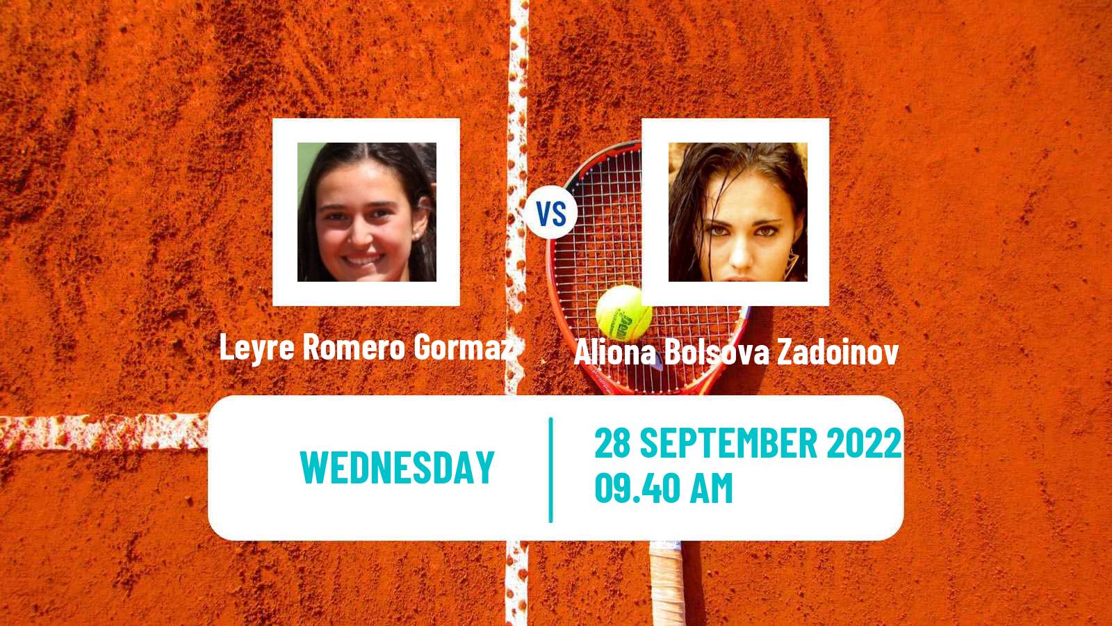 Tennis ITF Tournaments Leyre Romero Gormaz - Aliona Bolsova Zadoinov