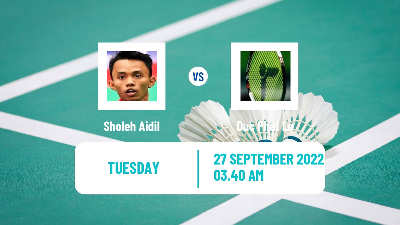 Badminton Badminton Sholeh Aidil - Duc Phat Le