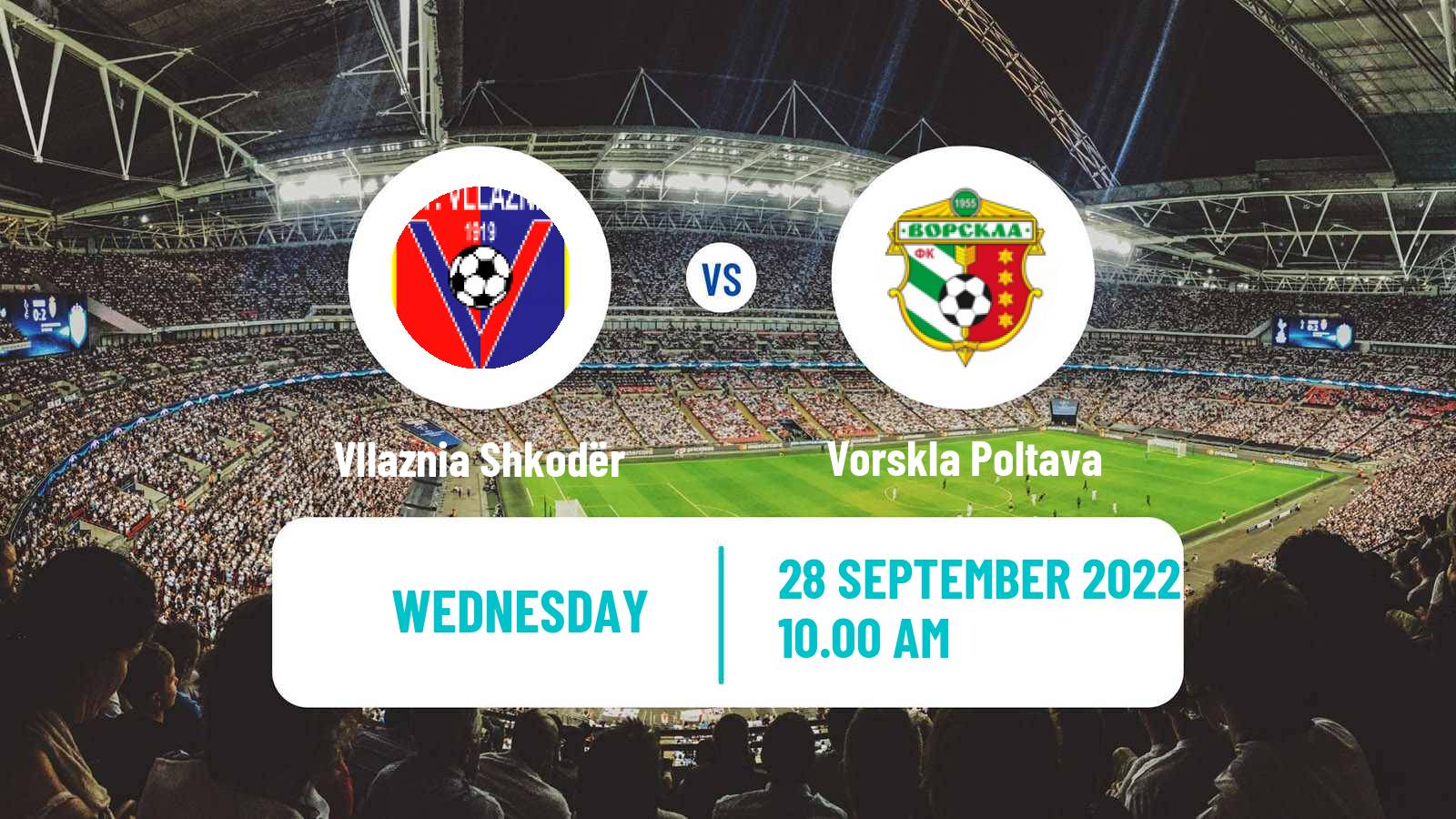 Soccer UEFA Champions League Women Vllaznia Shkodër - Vorskla Poltava