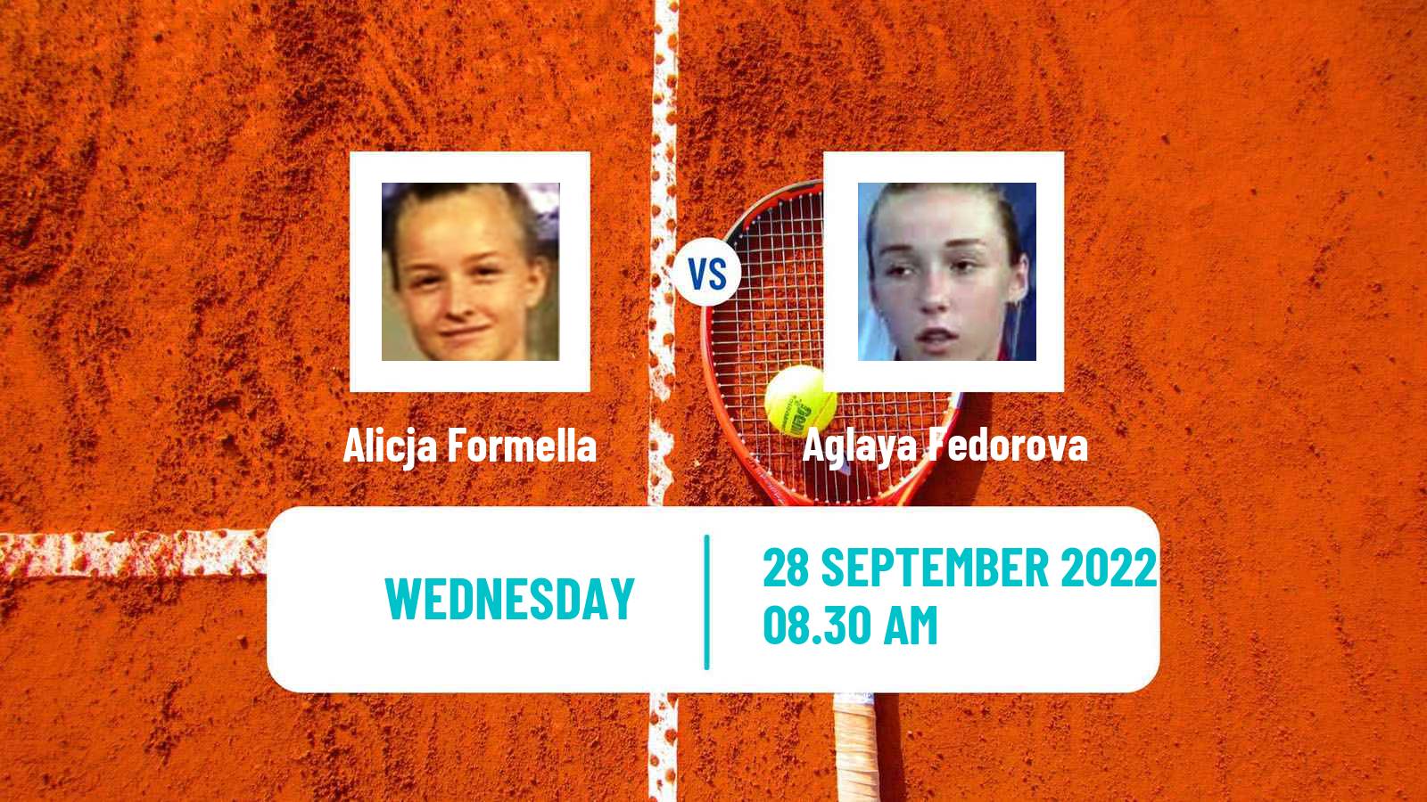 Tennis ITF Tournaments Alicja Formella - Aglaya Fedorova