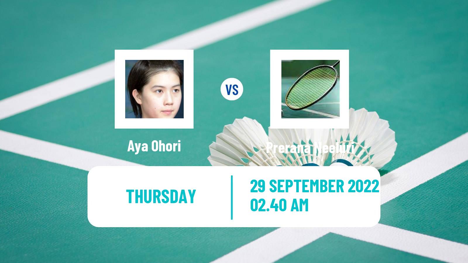 Badminton Badminton Aya Ohori - Prerana Neeluri