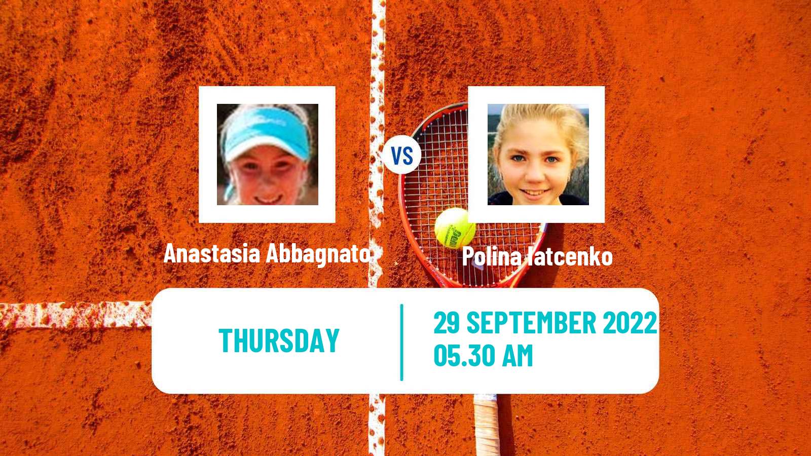 Tennis ITF Tournaments Anastasia Abbagnato - Polina Iatcenko