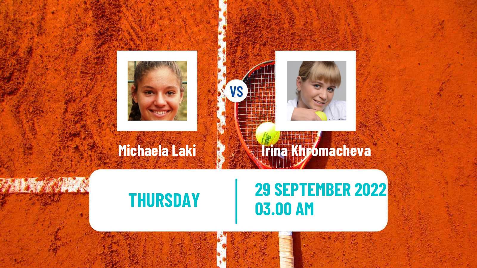 Tennis ITF Tournaments Michaela Laki - Irina Khromacheva