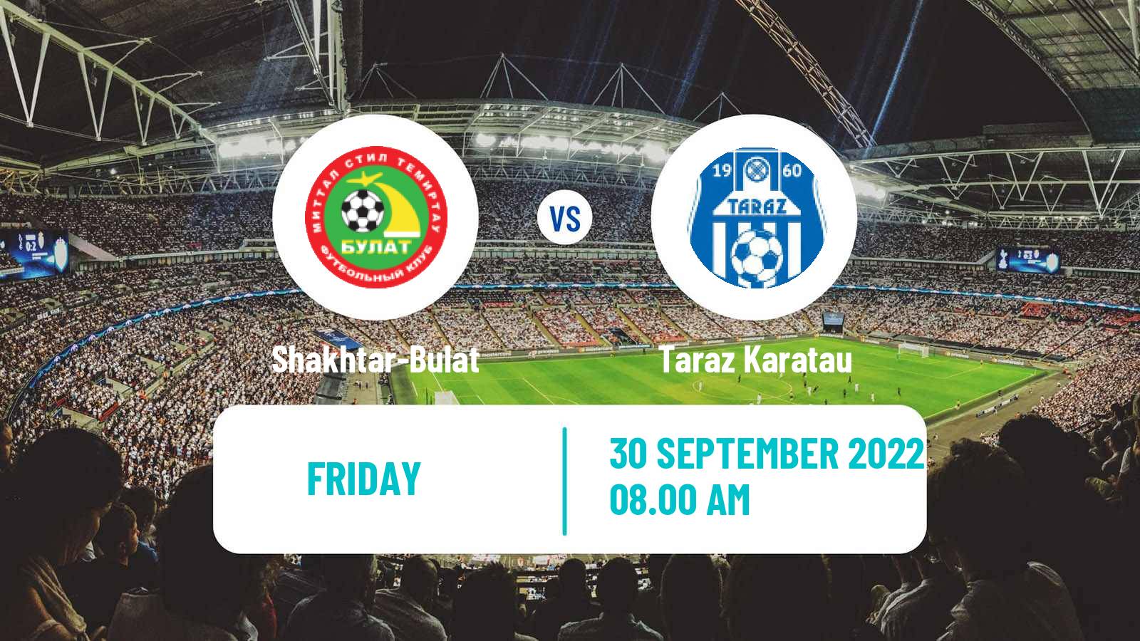 Soccer Kazakh First Division Shakhtar-Bulat - Taraz Karatau