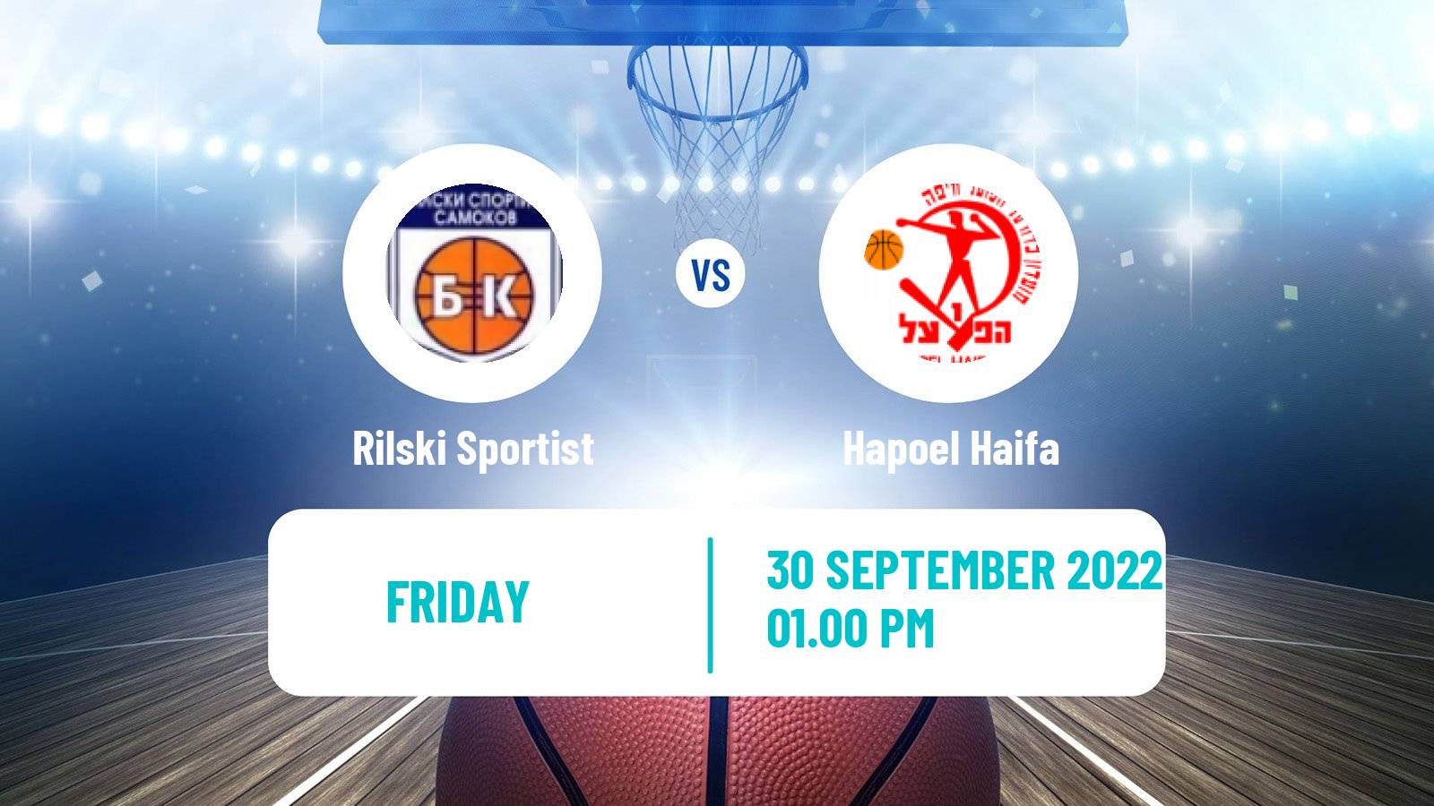 Basketball FIBA Europe Cup Rilski Sportist - Hapoel Haifa