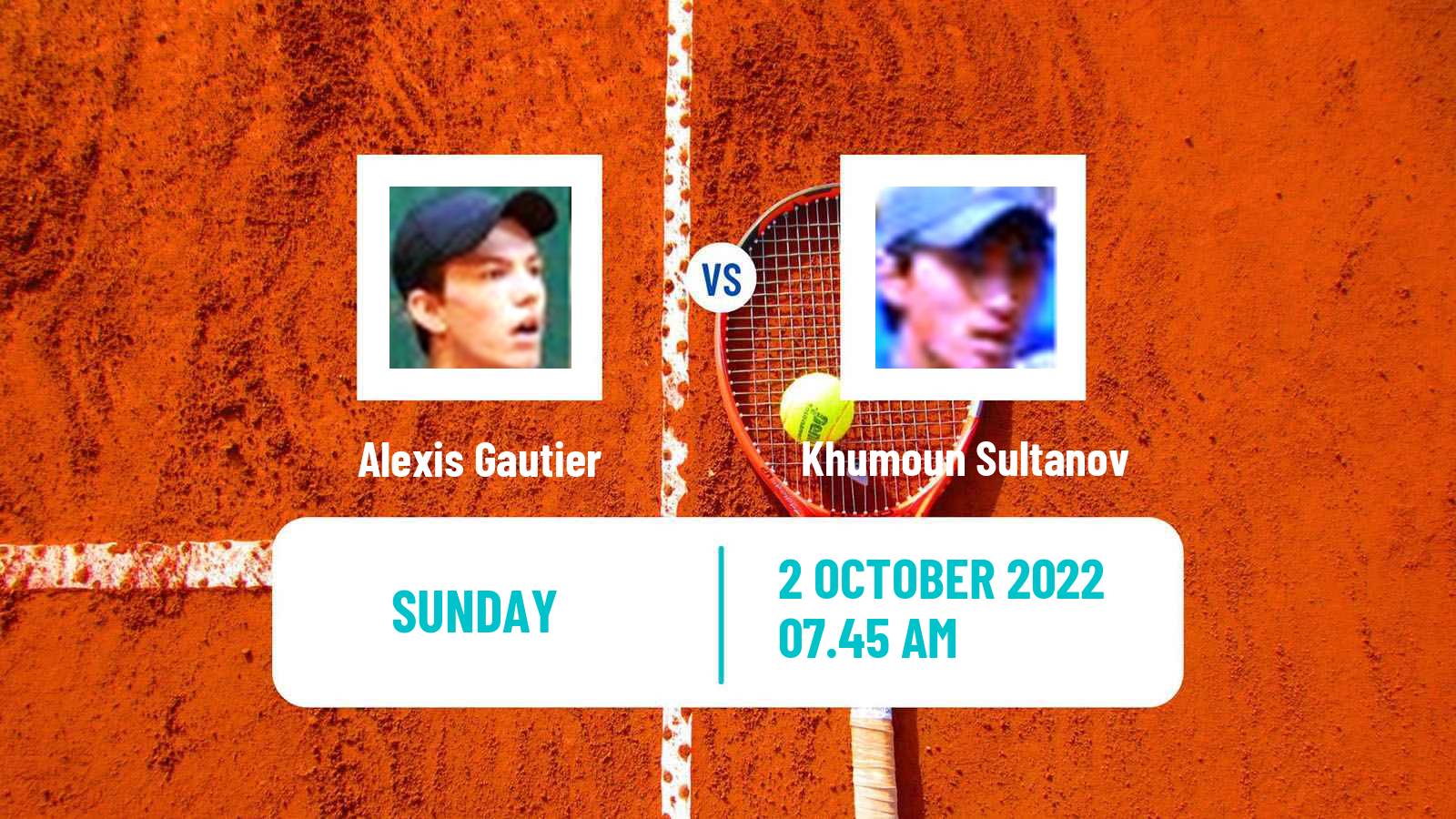 Tennis ATP Challenger Alexis Gautier - Khumoun Sultanov