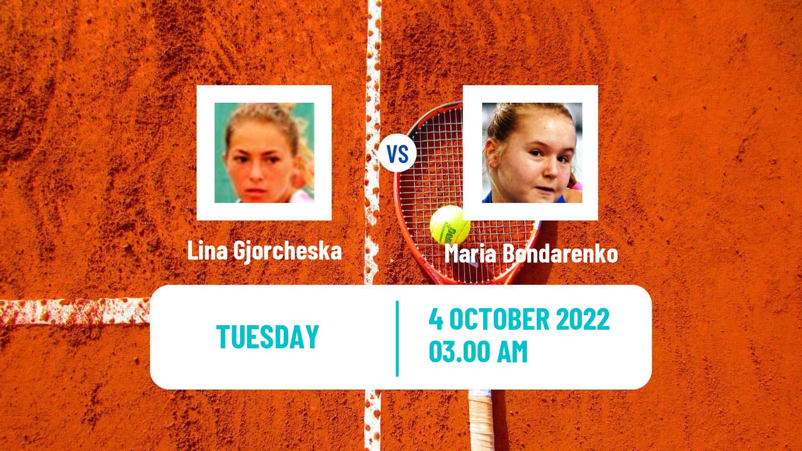 Tennis ITF Tournaments Lina Gjorcheska - Maria Bondarenko