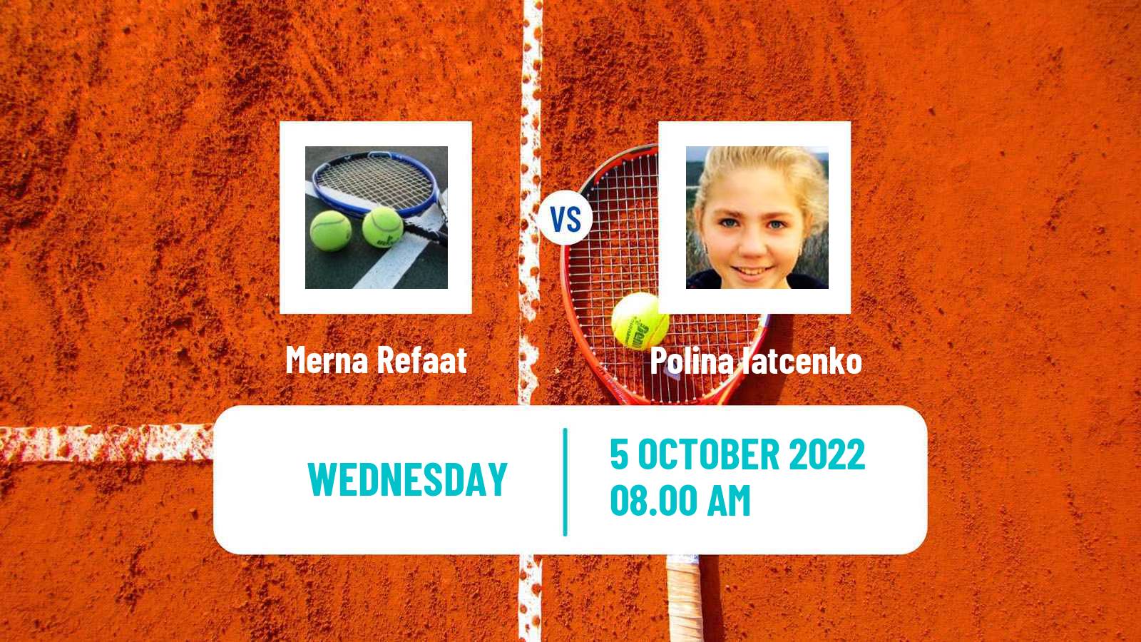 Tennis ITF Tournaments Merna Refaat - Polina Iatcenko